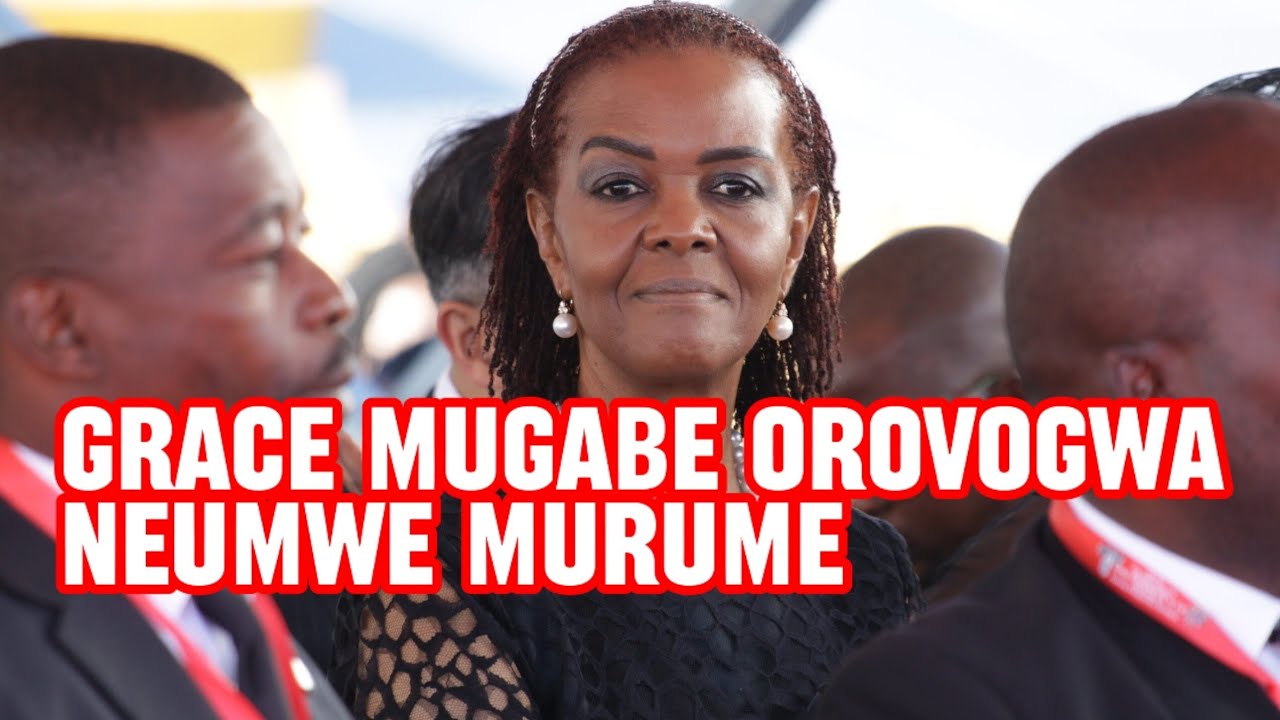 Grace Mugabe Orovogwa Neumwe Murume