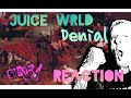 Addict Reacts to JUICE WRLD "DENIAL" the 40 Yr Old PUNK ROCK DAD!!!