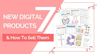 7 NEW Digital Products (And How To Sell Them!)