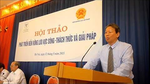Hội thảo “Phát triển bền vững lưu vực sông – thách thức và giải pháp”