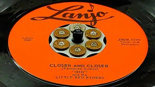 Rio + Little Red Ryders - Closer and Closer (1958)