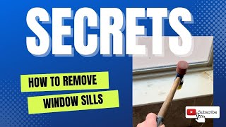 How to remove a window sill  Without damaging it!