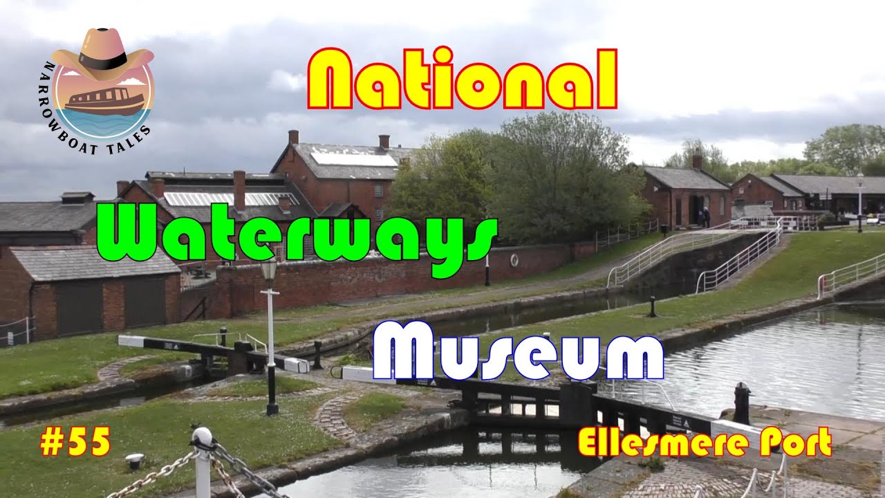 A tour around the National Waterways Museum Ellesmere Port YouTube