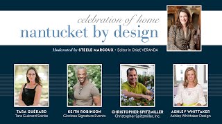 "Celebration of Home" Design Panel with Steele Marcoux for Nantucket by Design 2022