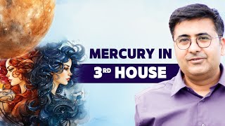 Mercury In 3rd House: Prediction Techniques In 2 Minutes