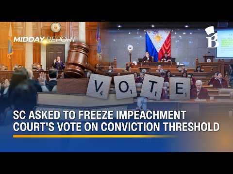 Ref:5PkILtDIx-Y SC asked to freeze Senate impeachment court’s voting threshold for VP Sara Duterte | Midday Report
