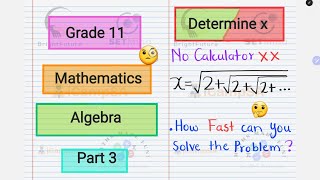 Grade 11 Maths: How to Solve Infinite Surds (Tricky Solve for X) | iCampSA