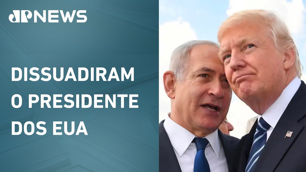 Israel e países árabes pedem para Trump não atacar o Irã