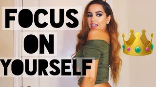 how to start focusing on yourself