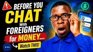 Can You REALLY Earn MONEY Chatting With FOREIGNERS? The Truth!