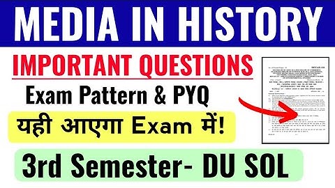 Media In History Important Questions GE 3rd Semester DU SOL Media in History Exam Pattern & PYQ 3rd