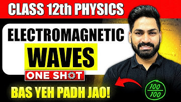 Electromagnetic Waves  Class 12 Physics One Shot Chapter 8 | Boards 2025 | Sunil Jangra Sir