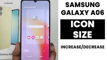 Samsung A06 : Increase or Decrease Icon Size - Change Icon Size