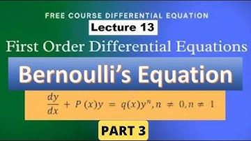First Order Linear Differential Equations | Bernoulli