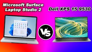 Microsoft Surface Laptop Studio 2 vs Dell XPS 15 9530 2023