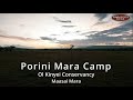 Porini mara safari camp ol kinyei conservancy  maasai mara