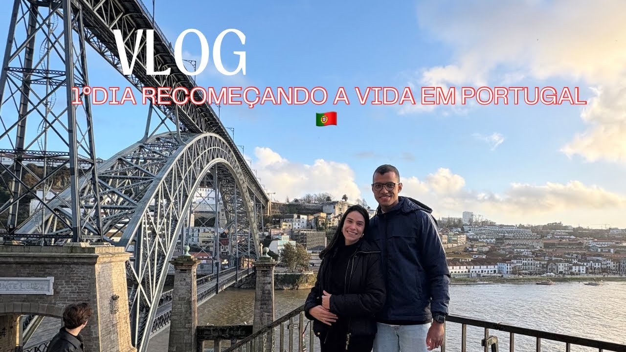 Vlog: Primeiro dia do nosso recomeço em Portugal 🇵🇹 