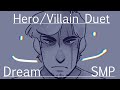 Hero and Villain Duet | DreamSMP Animatic