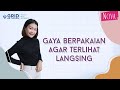 5 Trik Fashion agar Terlihat Lebih Langsing