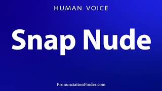 How To Pronounce Snap