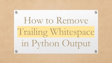 How to Remove Trailing Whitespace in Python Output
