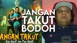 Jangan Takut Kalau Kau Takut, Aku Pun Takut - Movie Review