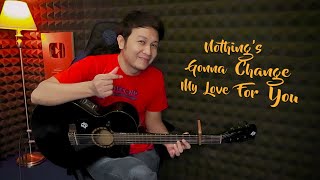 Lagu Paling Romantis Sepanjang Masa - Nothings Gonna Change My Love for You - Nathan NFS Cover