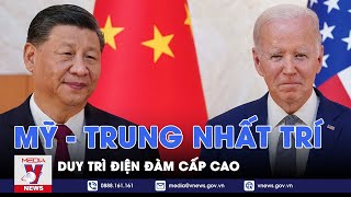 Mỹ - Trung nhất trí duy trì điện đàm cấp cao - Thế giới Hôm nay - VNews