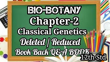 12th Bio-Botany Chapter-2 Deleted Reduced Book Back Question Classical Genetics PDF link Description