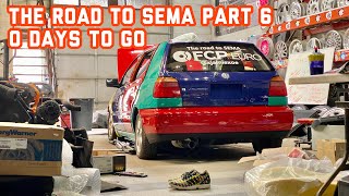 Road to SEMA Part 7 - Day 0