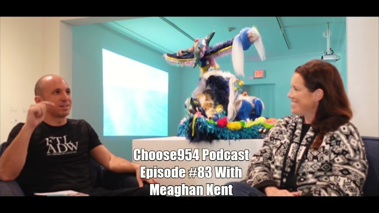 Choose954 Podcast #83 With Meaghan Kent