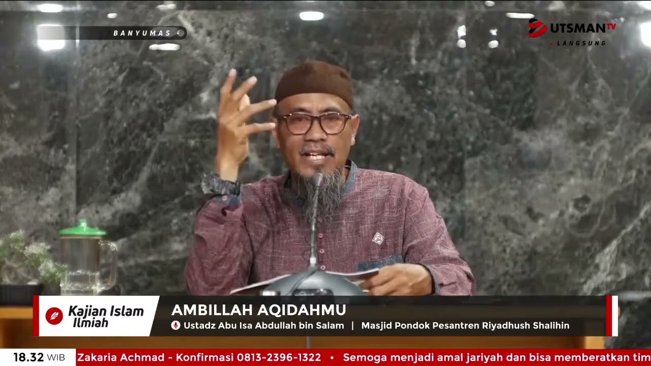 ⁣LIVE Ambillah Aqidahmu Sesi 4 - Ust. Abu Isa Abdullah bin Salam