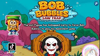 BOB BUBBLES SAW TRAP FULL WALKTHROUGH  screenshot 3