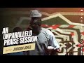 Unparalleled Praise Session || with Jackson Jones @fitvministry