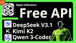 OpenInference  Accès Gratuit et Illimité aux Meilleurs Modèles IA DeepSeek, Qwen3, Kimi ​🤯​