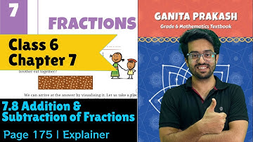 7.8 Addition and Subtraction of Fractions | Page 175 | Class | Chapter 7 Fractions | Ganita Prakash