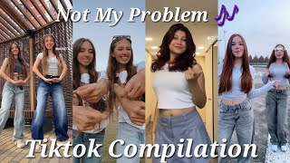Not My Problem  -  Tiktok Compilation #tiktok #reels #compilation