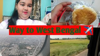 Way to West Bengal ✈️