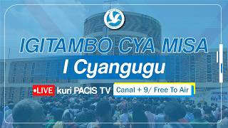 IGITAMBO CYA MISA YO KU CYUMWERU MURI KATEDRALI YA CYANGUGU KU WA 20/09/2026