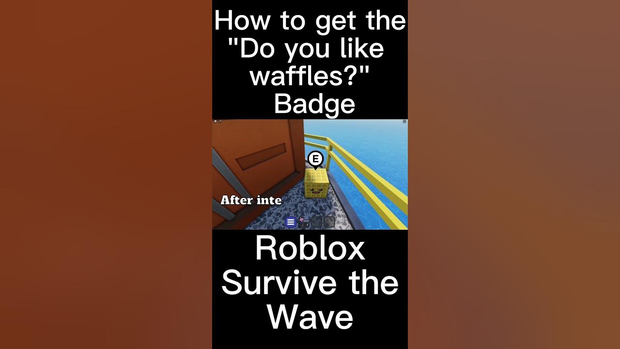 How to get the "Do you like waffles?" Badge in Survive the Wave! YouTube
