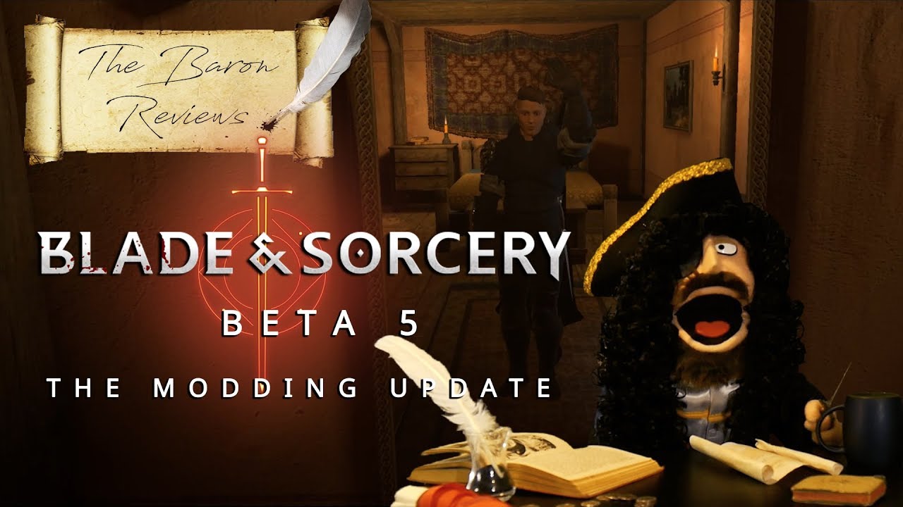 The Baron Reviews Blade and Sorcery Beta 5 The Modding Update YouTube