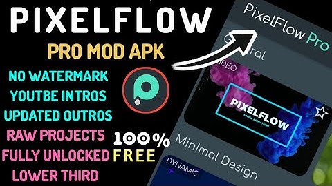 Pixelflow Pro Apk Download 100% Guaranteed