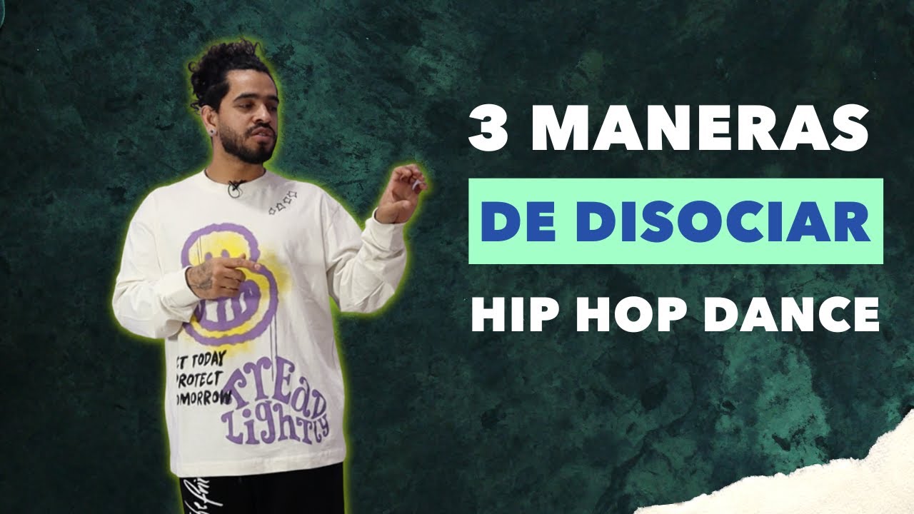 TUTORIAL HIP HOP DANCE | 3 maneras de DISOCIAR