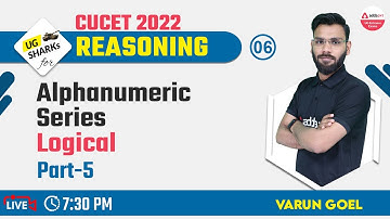CUCET 2022 Preparation Free Batch | Reasoning Ability | Class 06 | Alphanumeric Series | Logical