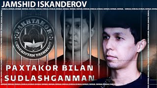 Jamshid Iskanderov - Navbahor da bor narsa paxtakorda yoq