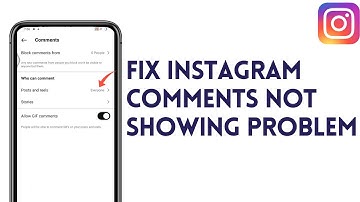 How To Fix Instagram Comments Not Showing Problem | Fix Instagram Comments Issue