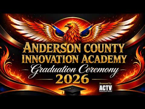 Anderson County Innovation Academy - Graduation Ceremony 2026