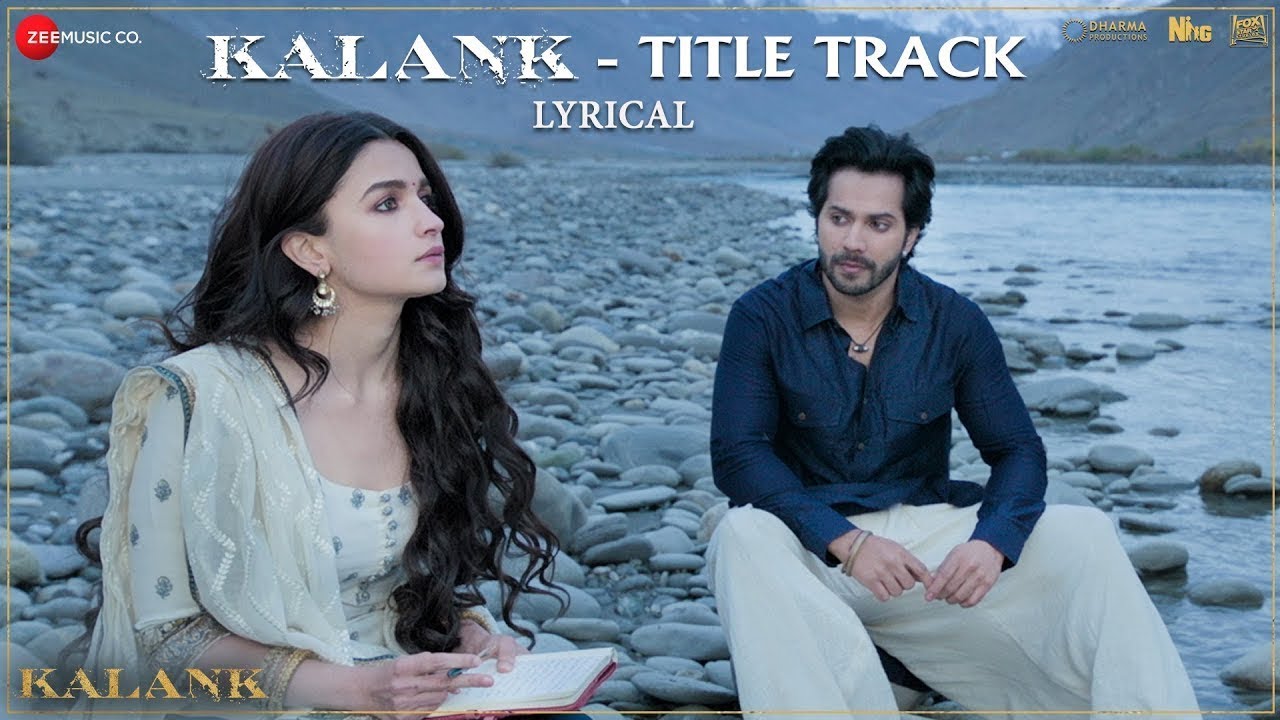 Ver Kalank Title Track - Arijit Singh | Alia Bhatt & Varun Dhawan | Pritam | Lyrical no YouTube Ver Kalank Title Track - Arijit Singh | Alia Bhatt & Varun Dhawan | Pritam | Lyrical no YouTube