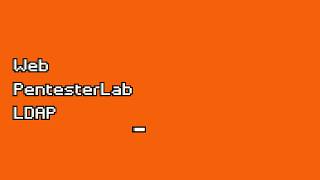 Web PentesterLab LDAP