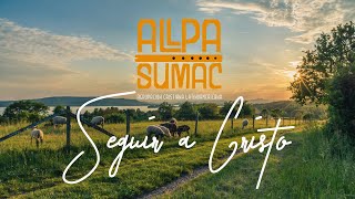 Video thumbnail of "Seguir a Cristo /Allpa Sumac - Video Lyric Oficial"